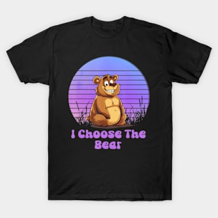 I Choose The Bear T-Shirt